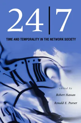 24/7: Timp și temporalitate în societatea în rețea - 24/7: Time and Temporality in the Network Society