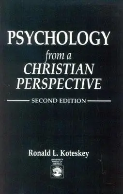 Psihologia din perspectivă creștină (Psychology from a Christian Perspective) - Psychology from a Christian Perspective