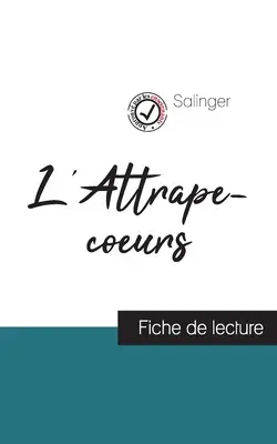 L'Attrape-coeurs de Salinger (fiche de lecture et analyse complte de l'oeuvre)