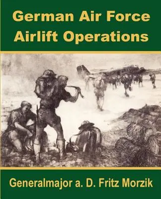 Operațiuni de transport aerian ale forțelor aeriene germane - German Air Force Airlift Operations