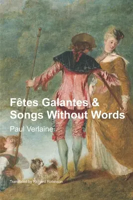 Ftes Galantes & Cântece fără cuvinte - Ftes Galantes & Songs Without Words