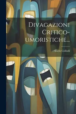Divagații critico-umoristice... - Divagazioni Critico-umoristiche...