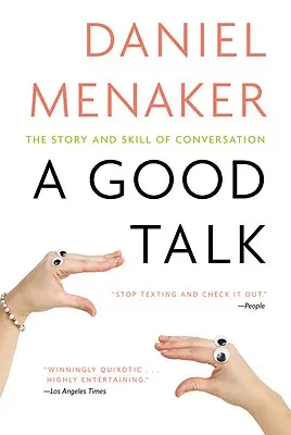 O discuție bună: Povestea și abilitatea conversației - A Good Talk: The Story and Skill of Conversation