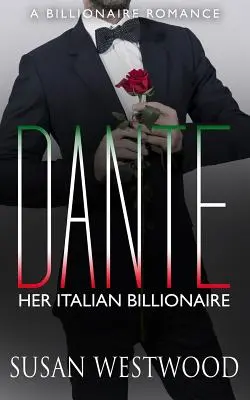 Dante, miliardarul ei italian - Dante, Her Italian Billionaire