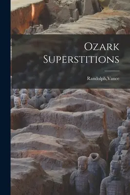 Superstiții din Ozark - Ozark Superstitions