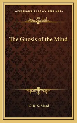 Gnoza minții - The Gnosis of the Mind