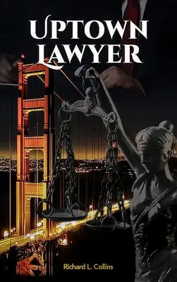 Avocatul din Uptown: Lege și crimă Carte - Uptown Lawyer: Law and Crime Book