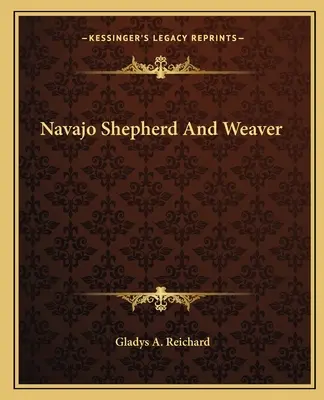 Ciobanul și țesătorul Navajo - Navajo Shepherd And Weaver