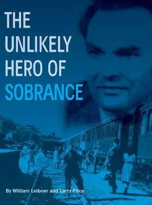 Eroul improbabil din Sobrance: (Sobrance, Slovacia) - The Unlikely Hero of Sobrance: (Sobrance, Slovakia)
