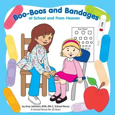 Bau-bau și bandaje la școală și din Rai - Boo-Boos and Bandages at School and From Heaven