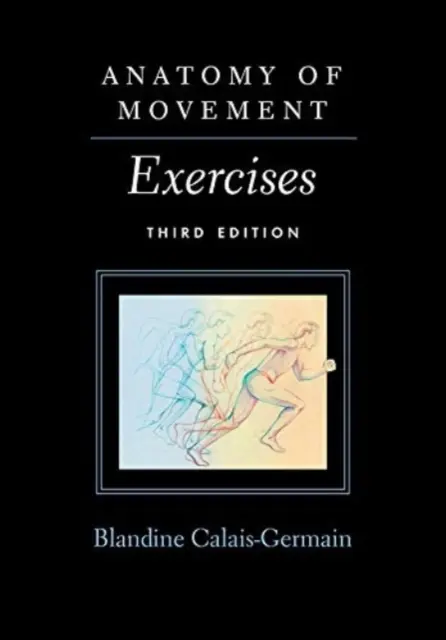 Anatomia mișcării - exerciții - Anatomy of Movement - Exercises