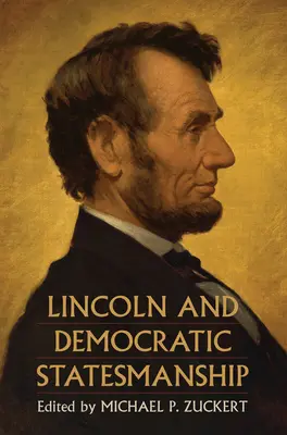 Lincoln și statul democratic - Lincoln and Democratic Statesmanship