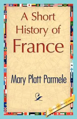 O scurtă istorie a Franței - A Short History of France