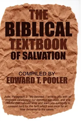 Manualul biblic al mântuirii - The Biblical Textbook of Salvation