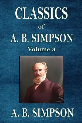 Clasicii lui A. B. Simpson - Classics of A. B. Simpson