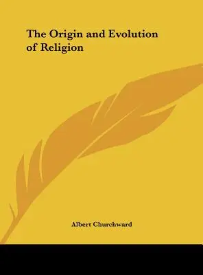 Originea și evoluția religiei - The Origin and Evolution of Religion