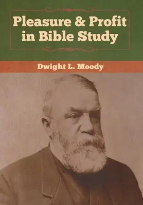 Plăcere și profit în studiul Bibliei - Pleasure & Profit in Bible Study