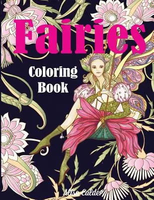Carte de colorat cu zâne - Fairies Coloring Book