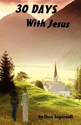 30 de zile cu Isus - 30 Days with Jesus