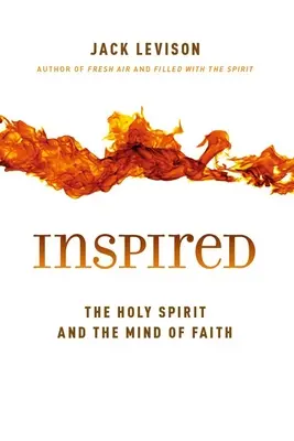 Inspirat: Duhul Sfânt și mintea credinței - Inspired: The Holy Spirit and the Mind of Faith