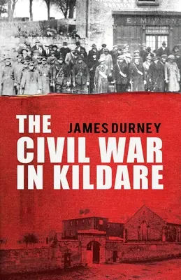 Războiul civil în Kildare - The Civil War in Kildare