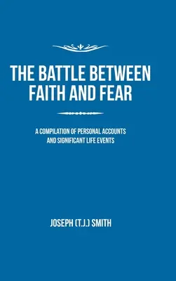 Bătălia dintre credință și frică - The Battle Between Faith and Fear