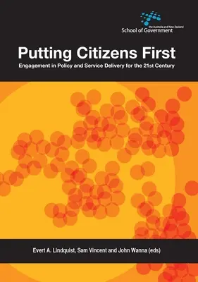 Cetățenii pe primul loc: Implicarea în politici și furnizarea de servicii pentru secolul XXI - Putting Citizens First: Engagement in Policy and Service Delivery for the 21st Century