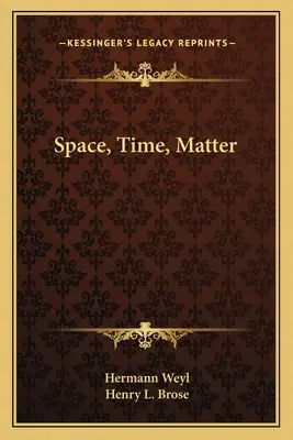 Spațiu, timp, materie - Space, Time, Matter