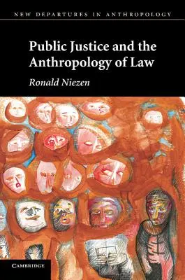 Justiția publică și antropologia dreptului - Public Justice and the Anthropology of Law