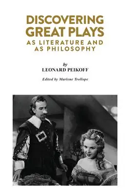Descoperirea marilor piese de teatru: Ca literatură și ca filosofie - Discovering Great Plays: As Literature and as Philosophy