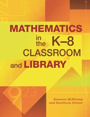 Matematica în sala de clasă K-8 și în bibliotecă - Mathematics in the K-8 Classroom and Library