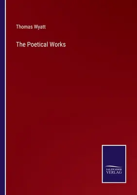 The Poetical Works (Opere poetice) - The Poetical Works