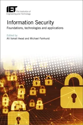 Securitatea informației: Fundamente, tehnologii și aplicații - Information Security: Foundations, Technologies and Applications