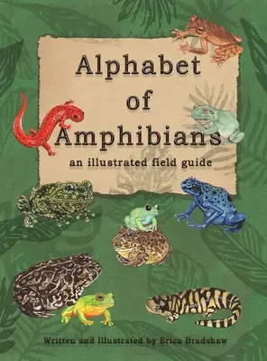 Alfabetul amfibienilor: un ghid de teren ilustrat - The Alphabet of Amphibians: an illustated field guide