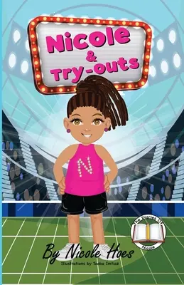 Nicole și încercările - Nicole & Try-outs