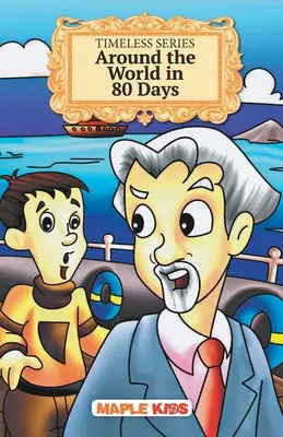 În jurul lumii în 80 de zile - Timeless Series - Around the World in 80 Days - Timeless Series