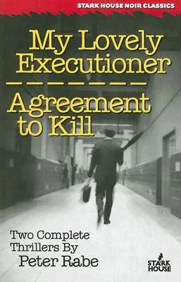 Frumoasa mea călăiță / Acordul de a ucide - My Lovely Executioner / Agreement to Kill