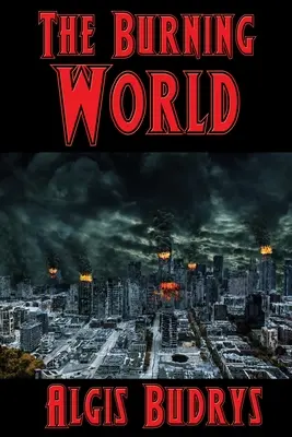Lumea în flăcări - The Burning World
