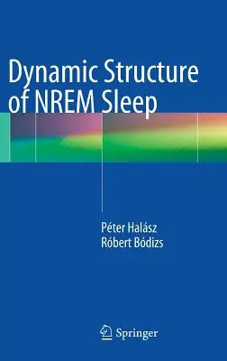 Structura dinamică a somnului Nrem - Dynamic Structure of Nrem Sleep