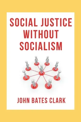 Justiție socială fără socialism - Social Justice Without Socialism