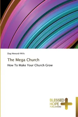 Mega-biserica - The Mega Church