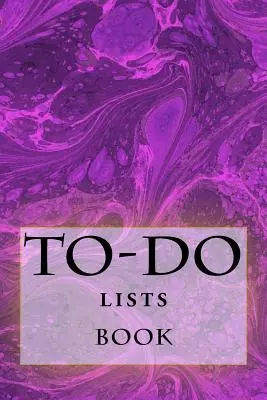 To-Do Lists Book: Stay Organized