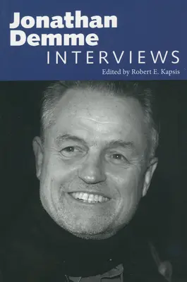 Jonathan Demme: Interviuri - Jonathan Demme: Interviews