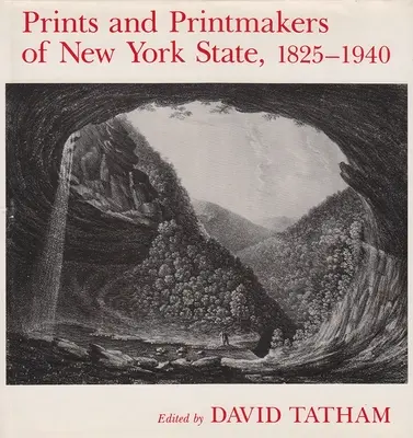 Tipărituri și creatori de stampe din statul New York, 1825-1940 - Prints and Printmakers of New York State, 1825-1940