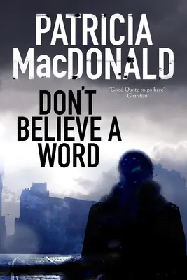 Nu crede un cuvânt - Don't Believe a Word