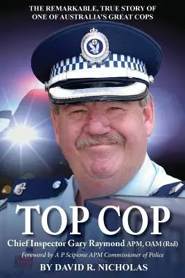 Top Cop: Inspectorul-șef Gary Raymond APM, OAM (Rtd) - Top Cop: Chief Inspector Gary Raymond APM, OAM (Rtd)