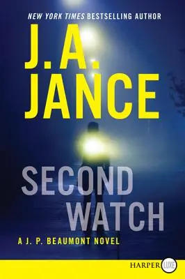 Second Watch: Un roman J. P. Beaumont - Second Watch: A J. P. Beaumont Novel