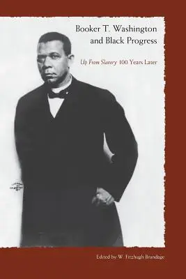 Booker T. Washington și progresul negrilor - Booker T. Washington and Black Progress