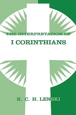 Interpretarea Primilor Corinteni - Interpretation of First Corinthians