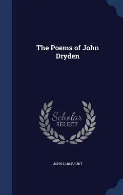 Poemele lui John Dryden - The Poems of John Dryden